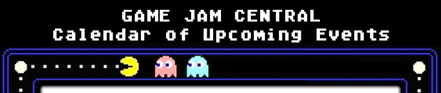 Game Jam Central: Calendar of Upcoming Events